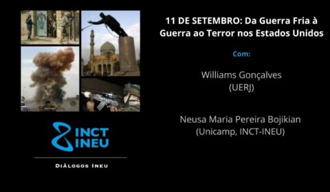 Diálogos INEU - 11/09: da Guerra Fria à Guerra ao Terror nos EUA