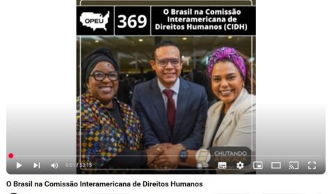 Chutando a Escada: O Brasil na Comissão Interamericana de Direitos Humanos