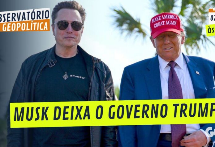 É hoje! Episódio 'Musk deixa o governo Trump', no Observatório de Geopolítica - EUA