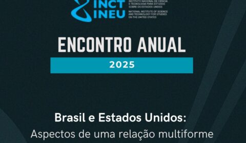 Evento anual do INCT-INEU acontece em São Paulo, de 3 a 5/12, e tem relações Brasil-EUA como tema