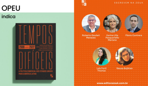 Pesquisadores do INCT-INEU lançam obra sobre política comercial dos EUA para a América Latina